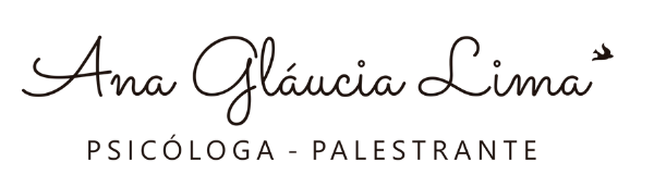 Psicóloga Ana Gláucia Lima | Psicóloga Clínica e Palestrante